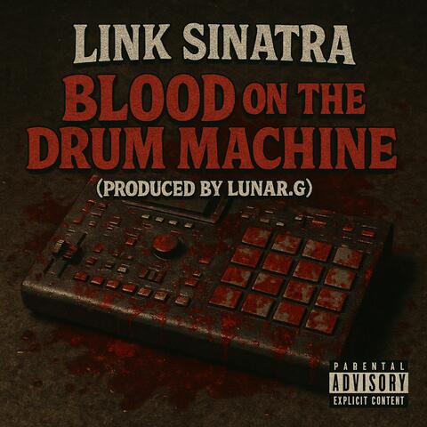 Blood on the Drum Machine
