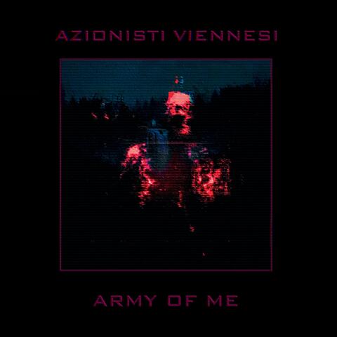 Army Of Me