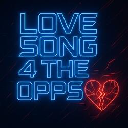 Love Song 4 The Opps
