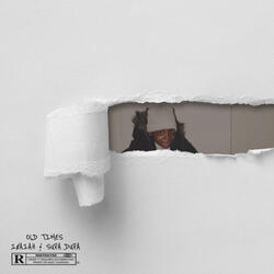 Old Times (feat. I$aiah)