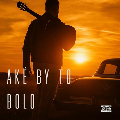 AKÉ BY TO BOLO