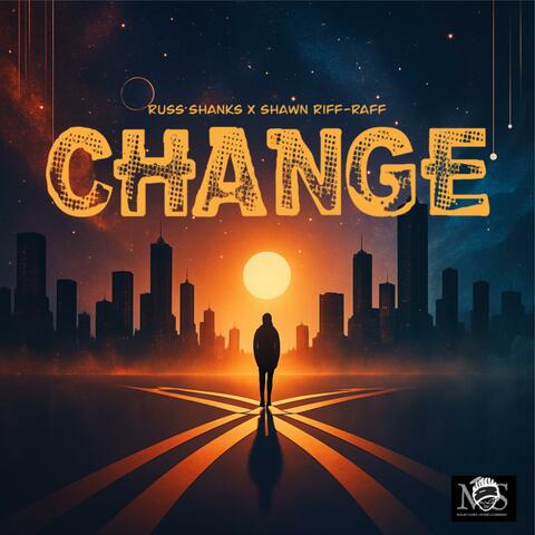 Change (feat. Shawn Riff-Raff & Lakeith Rashad)