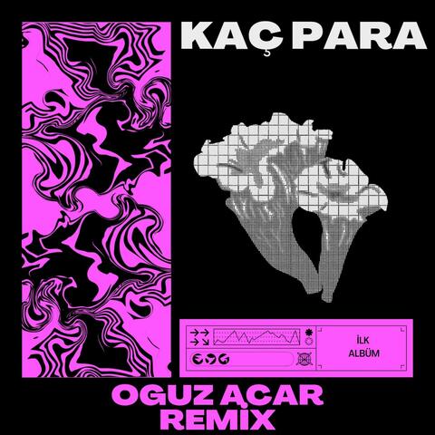 Kac Para (Remix Oguz acar)