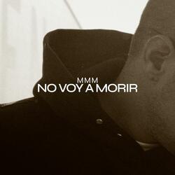 No voy a morir