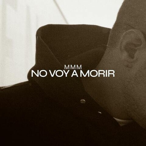 No voy a morir