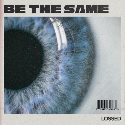 Be The Same