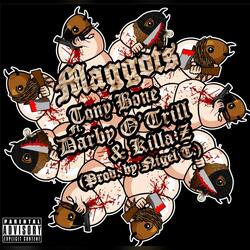 Maggots (feat. Darby O'Trill & Killa Z)