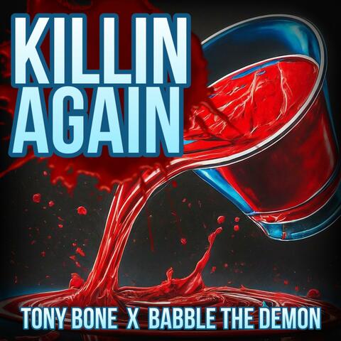 Killin Again (feat. Babble The Demon)