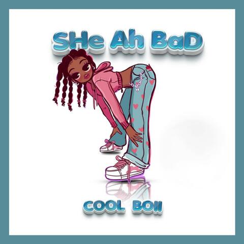She Ah Bad