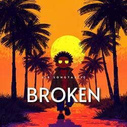 Broken