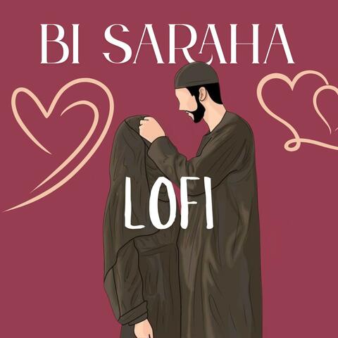 Bi Saraha (Lofi)