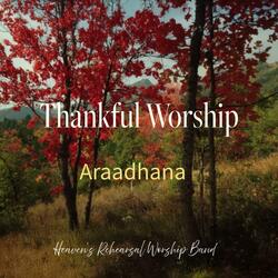 Thankful Worship | Araadhana | Heaven's Rehearsal Band