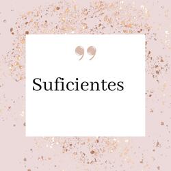 Suficientes