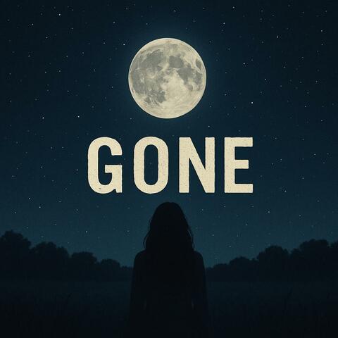 Gone