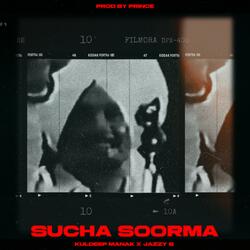 Sucha Soorma (feat. Kuldeep Manak)