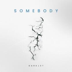 Somebody