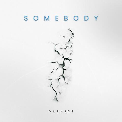 Somebody