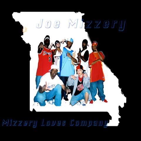 Joe Mizzery (Mizzery Loves Company Vol. 1)