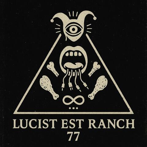 Lucist Est Ranch 77