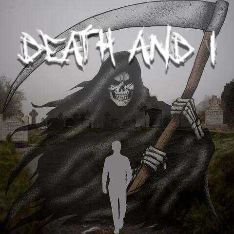 Death And I (feat. DJ's Topics)