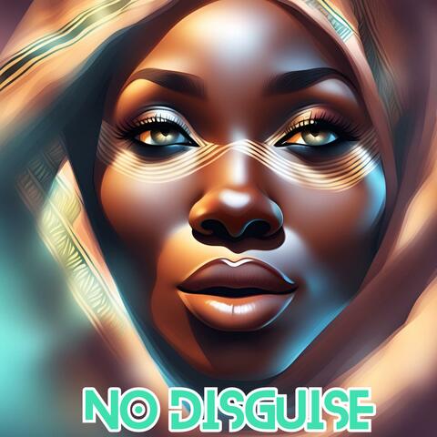 No Disguise