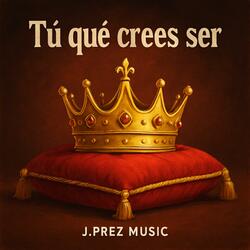 Tu que crees ser