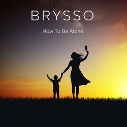 How To Be Alone