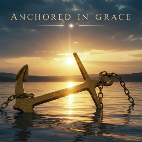 Anchored in Grace
