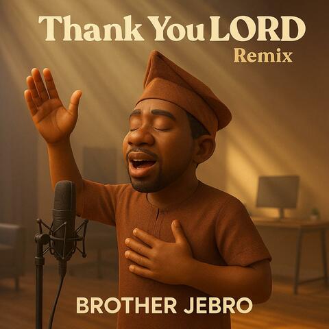 Thank You LORD (Remix)