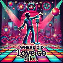 Where Did Love Go (feat. djkrk)