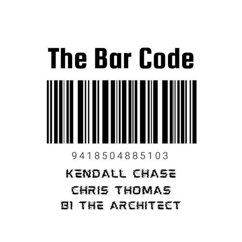 The Bar Code (feat. Chris Thomas & B1 The Architect)