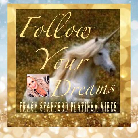 Follow Your Dreams