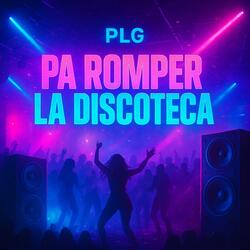 PA ROMPER LA DISCOTECA (Radio Edit)