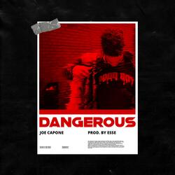 Dangerous