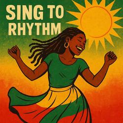 Sing To The Rhythm