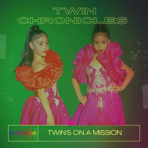 Twins on a mission