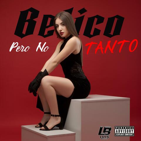 Bélico Pero No Tanto