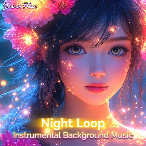 Night Loop Playlist (Instrumental Background Music)