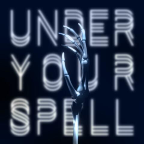 Under Your Spell