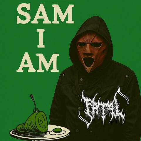 SAM I AM