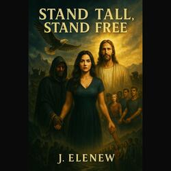 Stand Tall, Stand Free