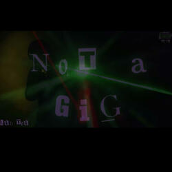 Not a Gig