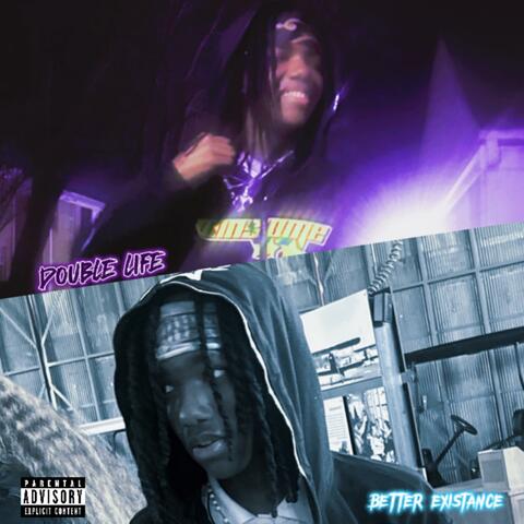 DOUBLE LIFE BETTER EXISTENCE