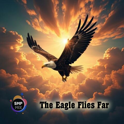 The Eagle Flies Far