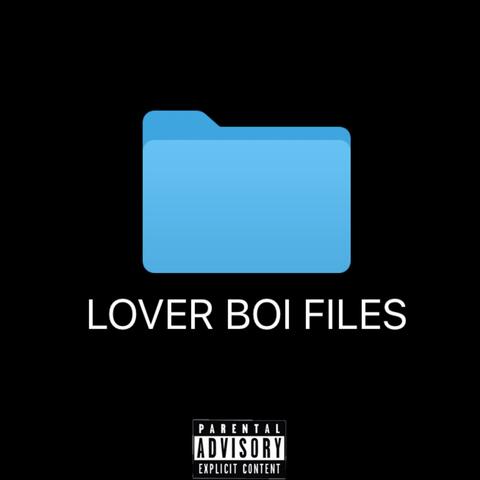 LOVER BOI FILES