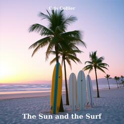 The Sun and the Surf