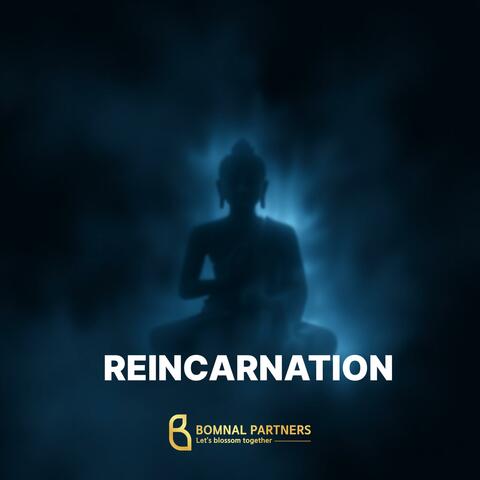 REINCARNATION