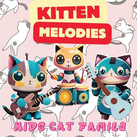 Kitten Melodies