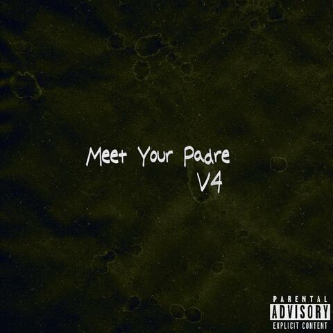 Meet Your Padre (Remix)