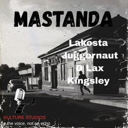 Mastanda (feat. Lakosta, Juggernaut, D Lax & Kingsley Summer)